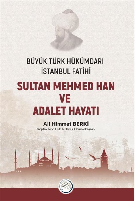 Türk Tarihinin En Büyük Hükümdarı: Fatih Sultan Mehmet'in Hayatı ve Mirası